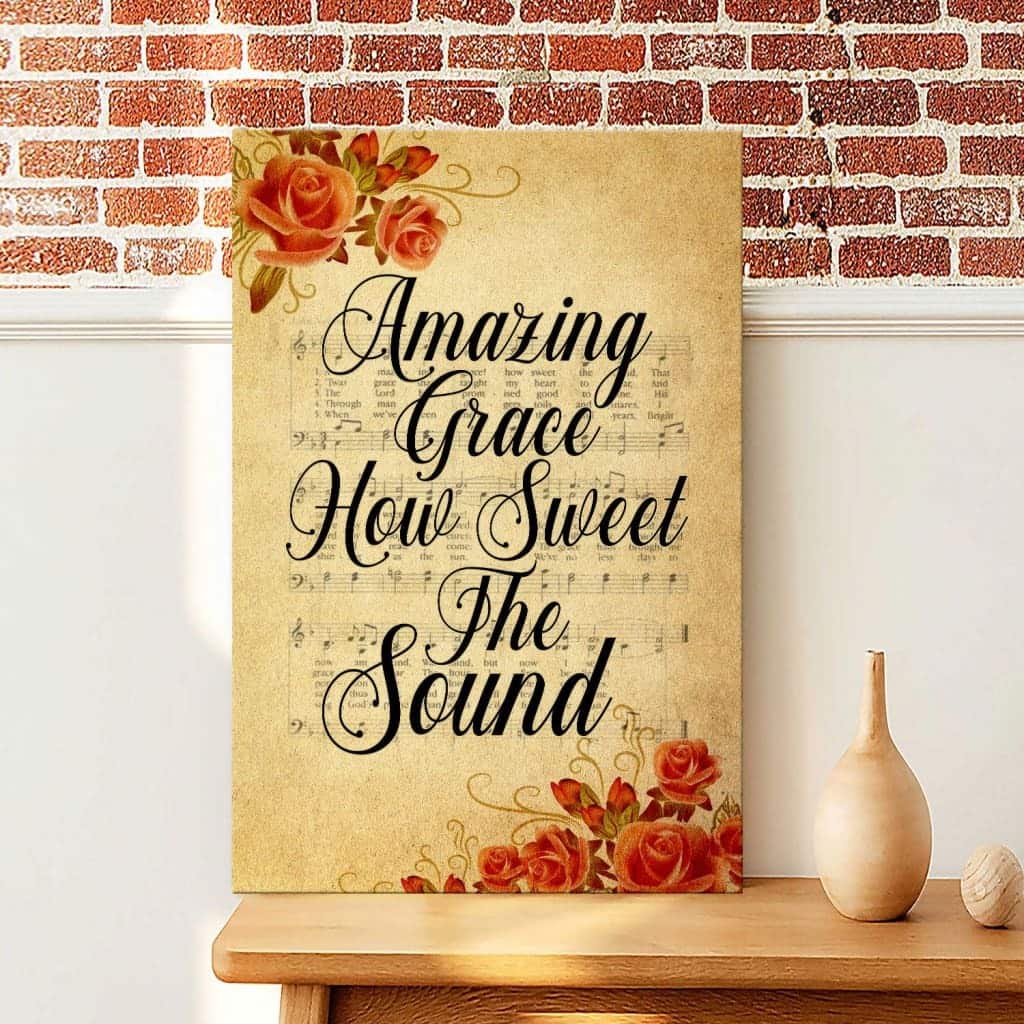 Amazing Grace How Sweet The Sound Christian Canvas Print Amazing Grace How Sweet The Sound Christian Canvas Print