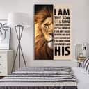 Lion Of Judah I Am The Son Of A King Canvas Print