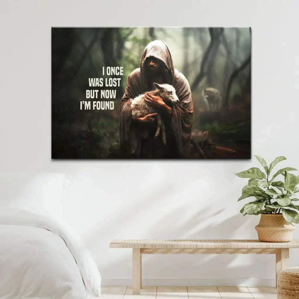 I Once Was Lost But Now I'm Found Jesus And Lost Sheep Canvas Wall Art