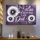 Be Still And Know That I Am God Psalm 46:10 Dandelion Canvas Wall Art Be Still And Know That I Am God Psalm 46:10 Dandelion Canvas Wall Art