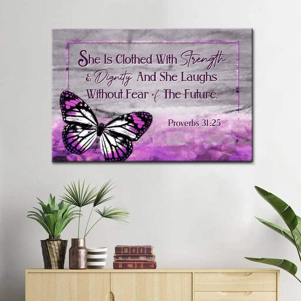 She Is Clothed With Strength And Dignity Proverbs 3125 Canvas Wall Art