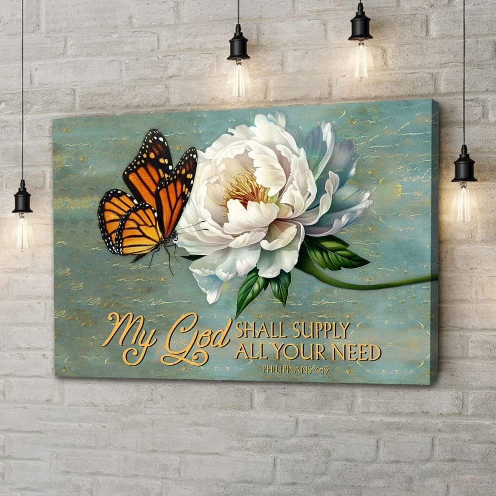 My God Shall Supply All Your Need Philippians 4:19 Monarch Butterfly Canvas Wall Art