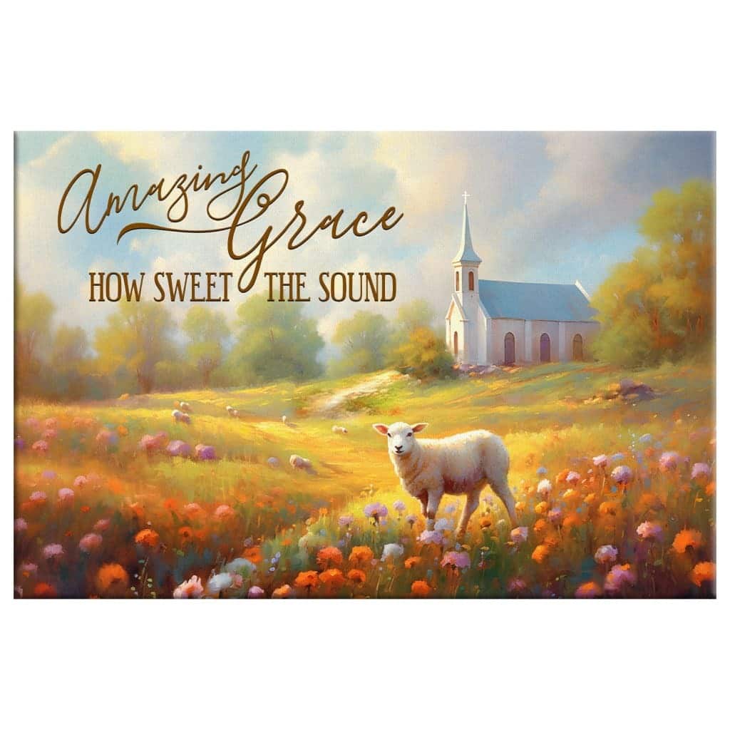 Amazing Grace How Sweet The Sound Church In Field Canvas Wall Art