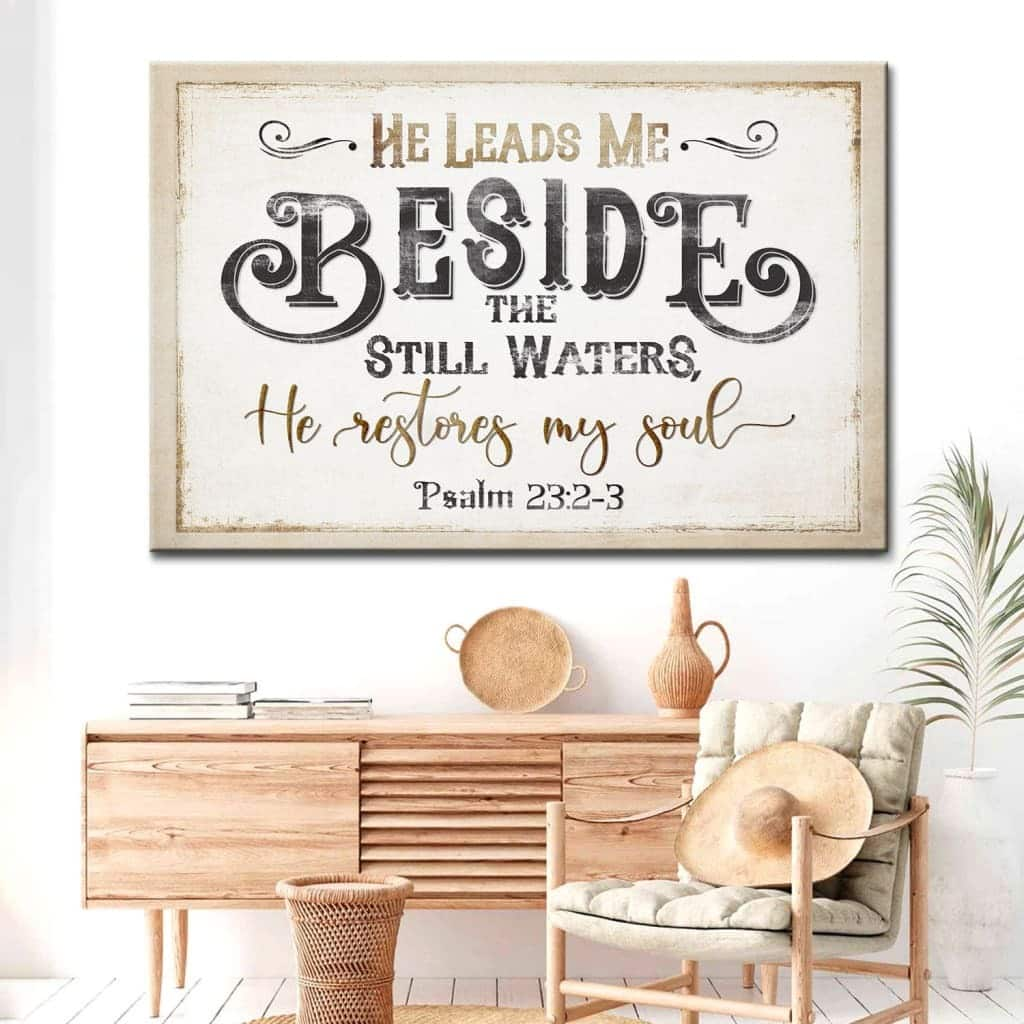 Psalm 23:2-3 He Leads Me Beside The Still Waters Canvas Wall Art