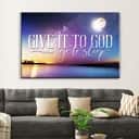 Moon Night Sky Give It To God And Go To Sleep Canvas Wall Art Moon Night Sky Give It To God And Go To Sleep Canvas Wall Art