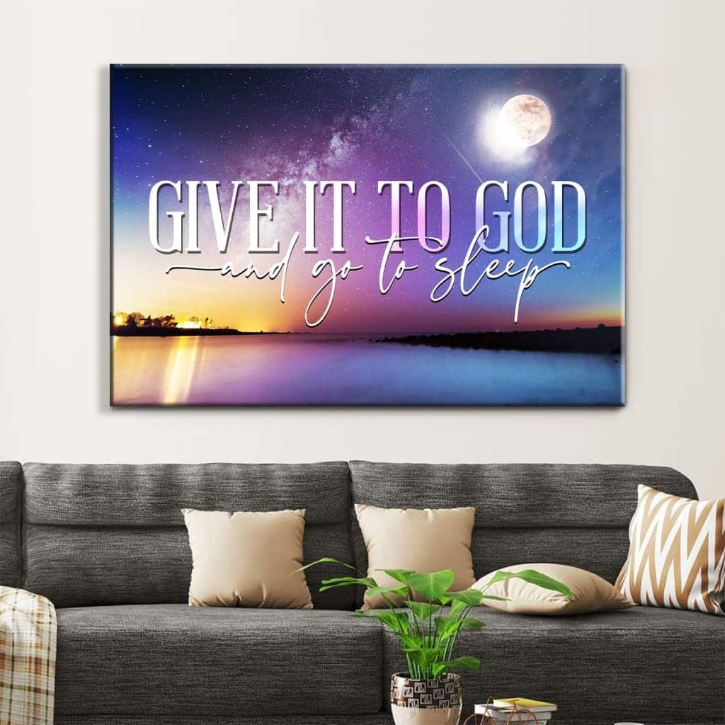 Moon Night Sky Give It To God And Go To Sleep Canvas Wall Art Moon Night Sky Give It To God And Go To Sleep Canvas Wall Art