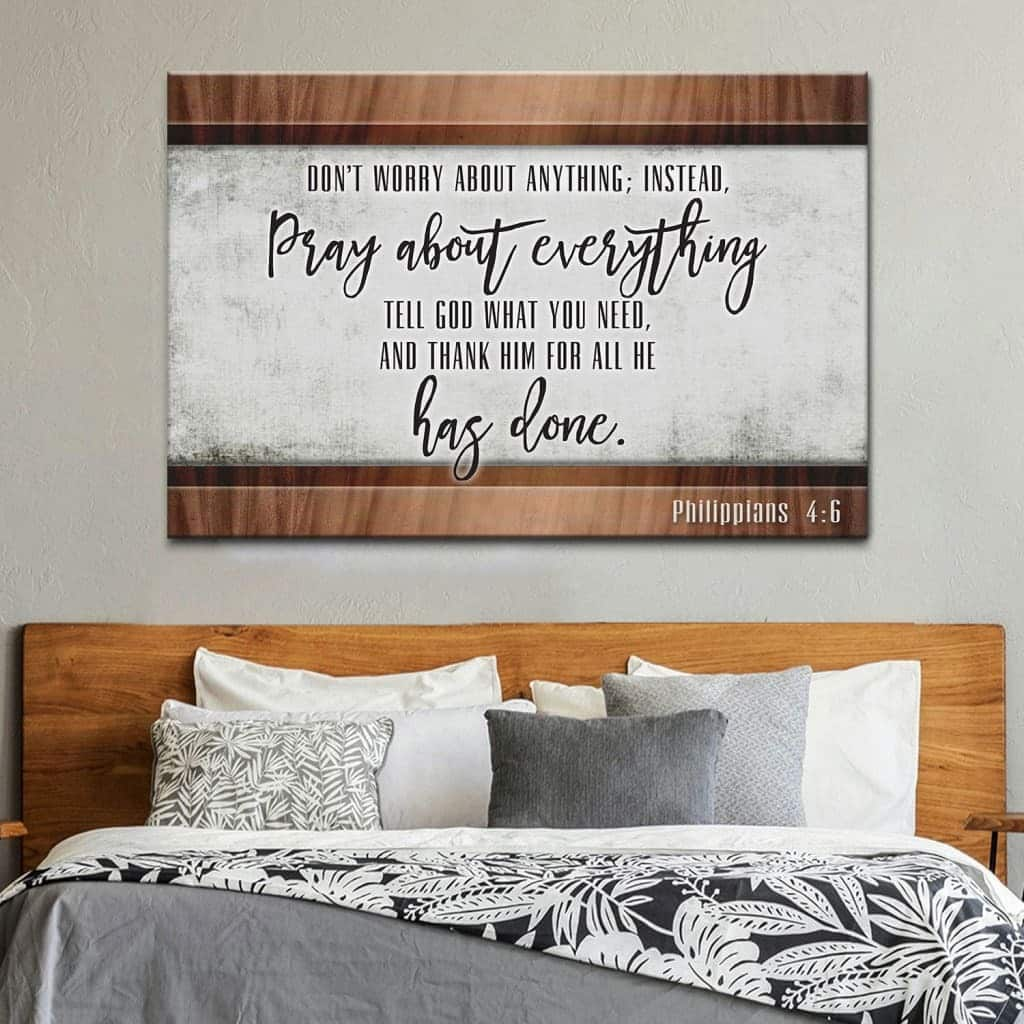 Don’t Worry About Anything Philippians 4:6 Canvas Wall Art