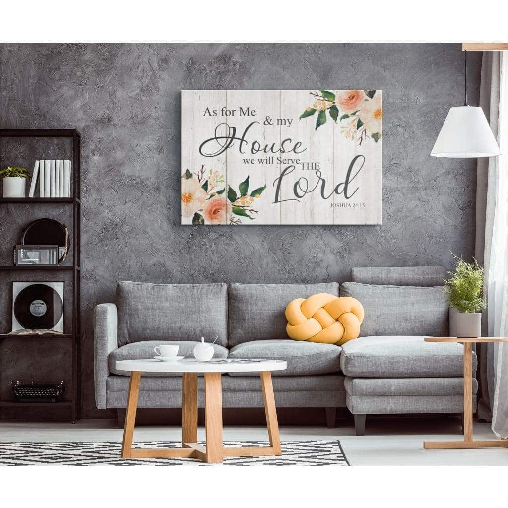 Floral Joshua 24:15 As For Me And My House We Will Serve The Lord Canvas Wall Art Floral Joshua 24:15 As For Me And My House We Will Serve The Lord Canvas Wall Art
