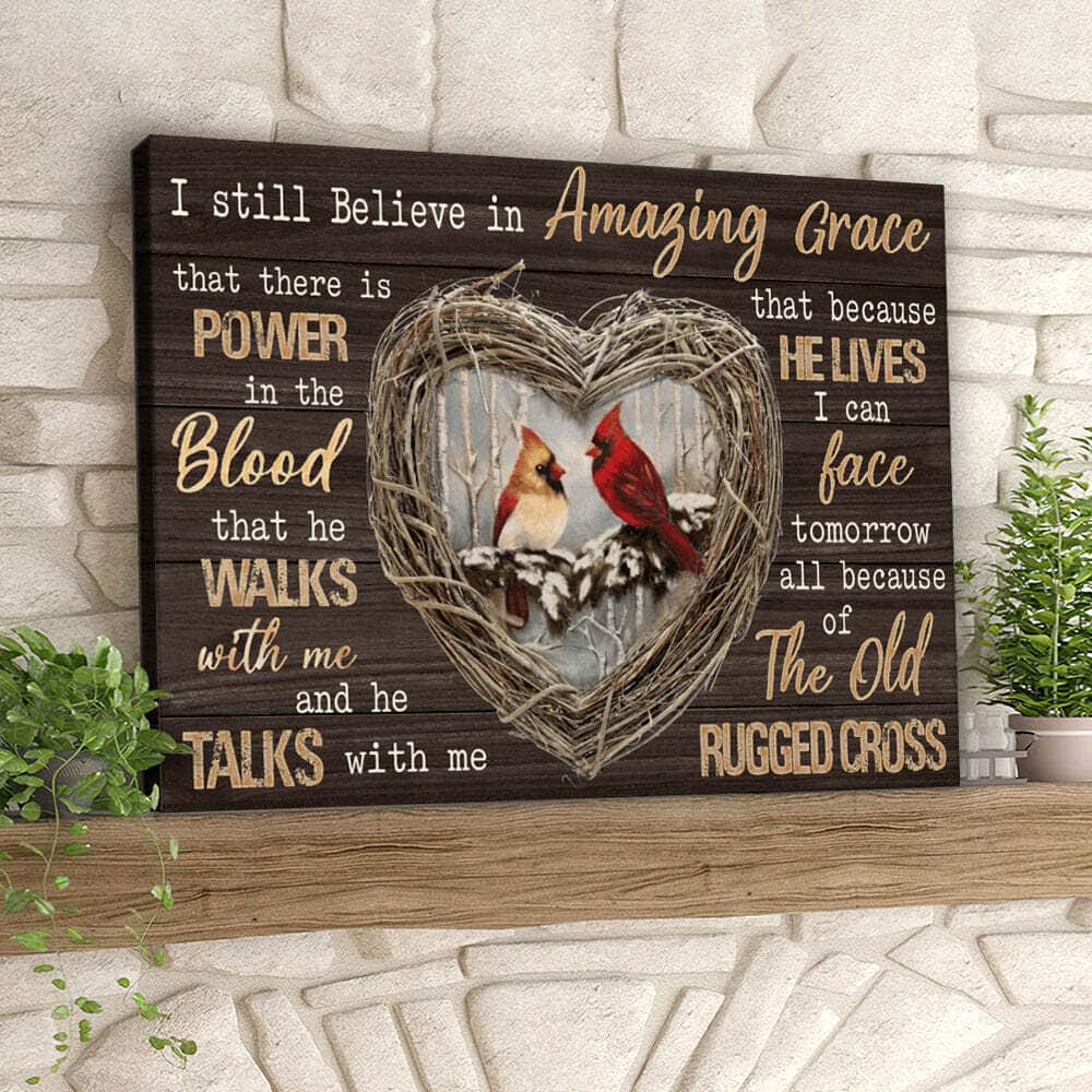I Still Believe In Amazing Grace Cardinal Bird Canvas Wall Art I Still Believe In Amazing Grace Cardinal Bird Canvas Wall Art