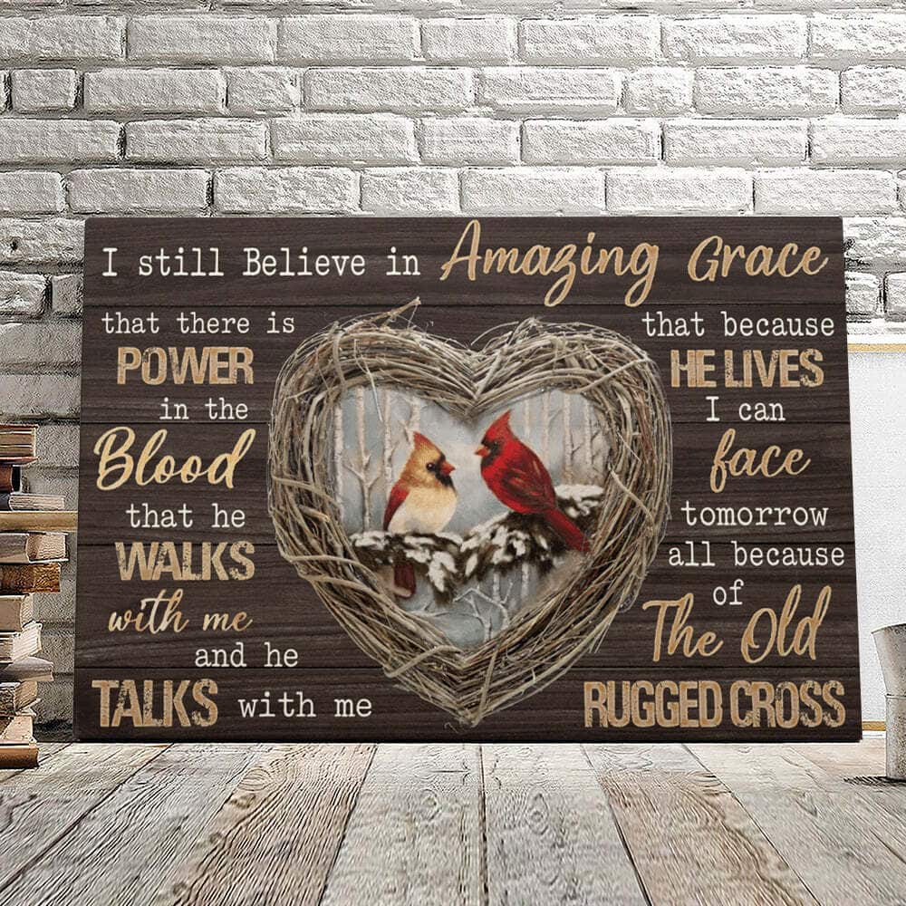 I Still Believe In Amazing Grace Cardinal Bird Canvas Wall Art I Still Believe In Amazing Grace Cardinal Bird Canvas Wall Art