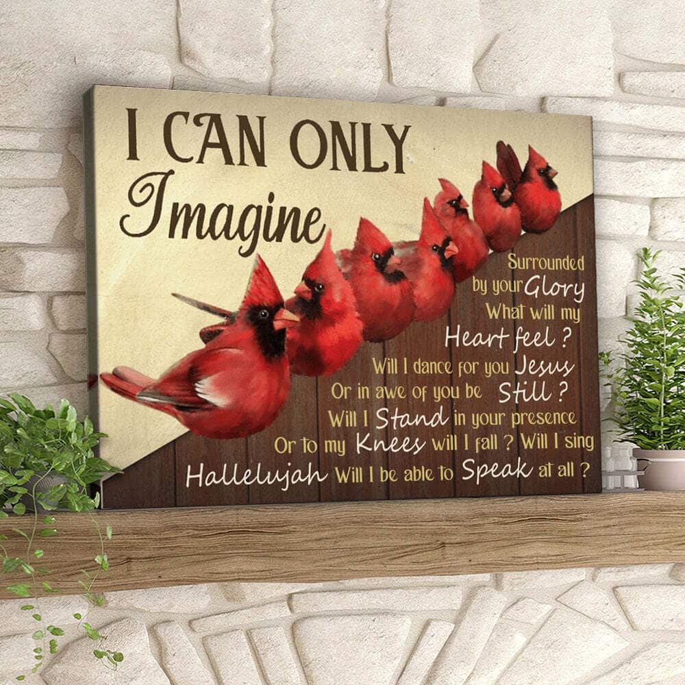 I Can Only I Magine Cardinal Bird Canvas Wall Art I Can Only I Magine Cardinal Bird Canvas Wall Art