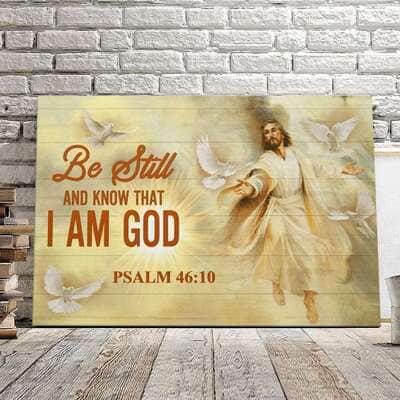 Be Still And Know That I Am God Psalm 46:10 Canvas Wall Art