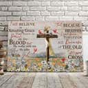 I Still Believe In Amazing Grace That There Is Power In The Blood Canvas Wall Art