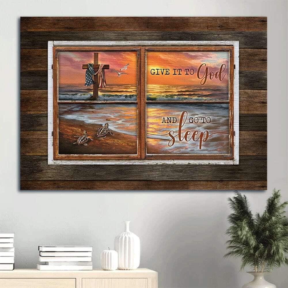 Amazing Beach Give It To God And Go To Sleep Canvas Wall Art Amazing Beach Give It To God And Go To Sleep Canvas Wall Art