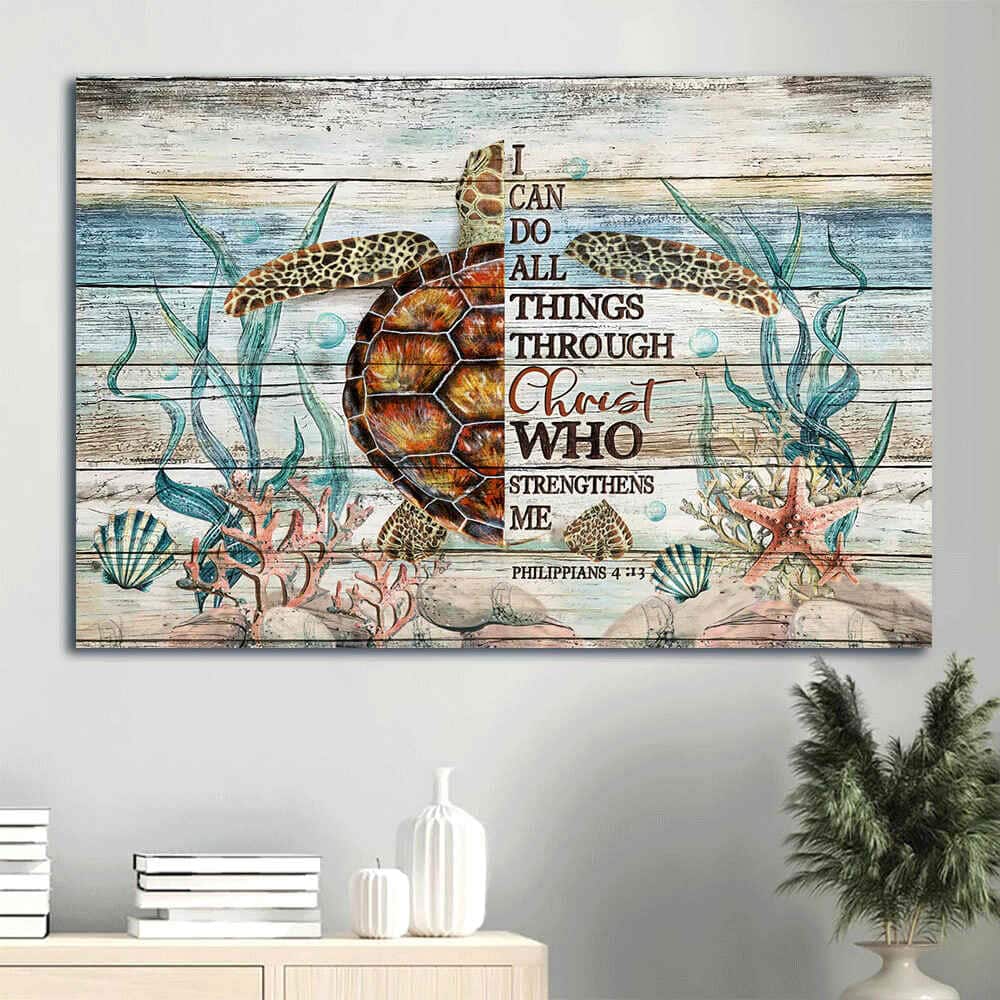 Sea Turtle I Can Do All Things Through Christ Canvas Wall Art Sea Turtle I Can Do All Things Through Christ Canvas Wall Art