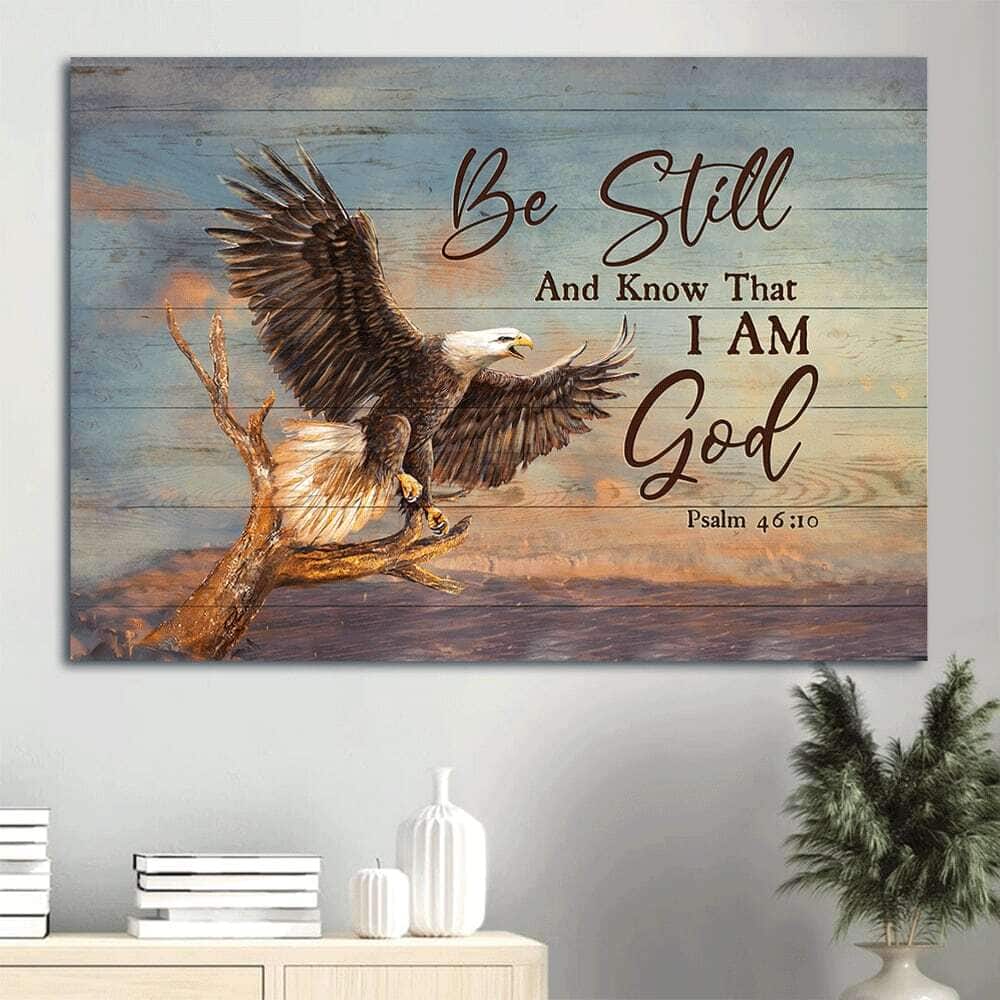 Eagle Be Still And Know That I Am God Canvas Wall Art Eagle Be Still And Know That I Am God Canvas Wall Art