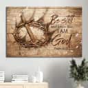 Antique Crown Of Thorn Be Still And Know That I Am God Canvas Wall Art Antique Crown Of Thorn Be Still And Know That I Am God Canvas Wall Art