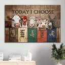 Cute Animal Farm Today I Choose Canvas Wall Art