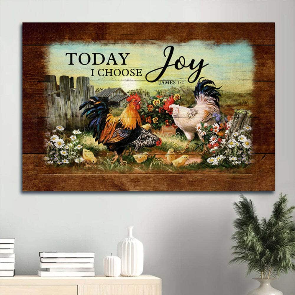 Chicken Farm James 1:2 Today I Choose Joy Canvas Wall Art Chicken Farm James 1:2 Today I Choose Joy Canvas Wall Art