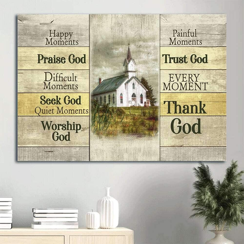 Happy Moments Praise God Every Moment Thank God Canvas Wall Art