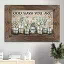 Vintage Garden God Says You Are Canvas Wall Art