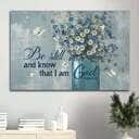 Christian Be Still And Know That I Am God Psalm 46:10 Canvas Wall Art Christian Be Still And Know That I Am God Psalm 46:10 Canvas Wall Art