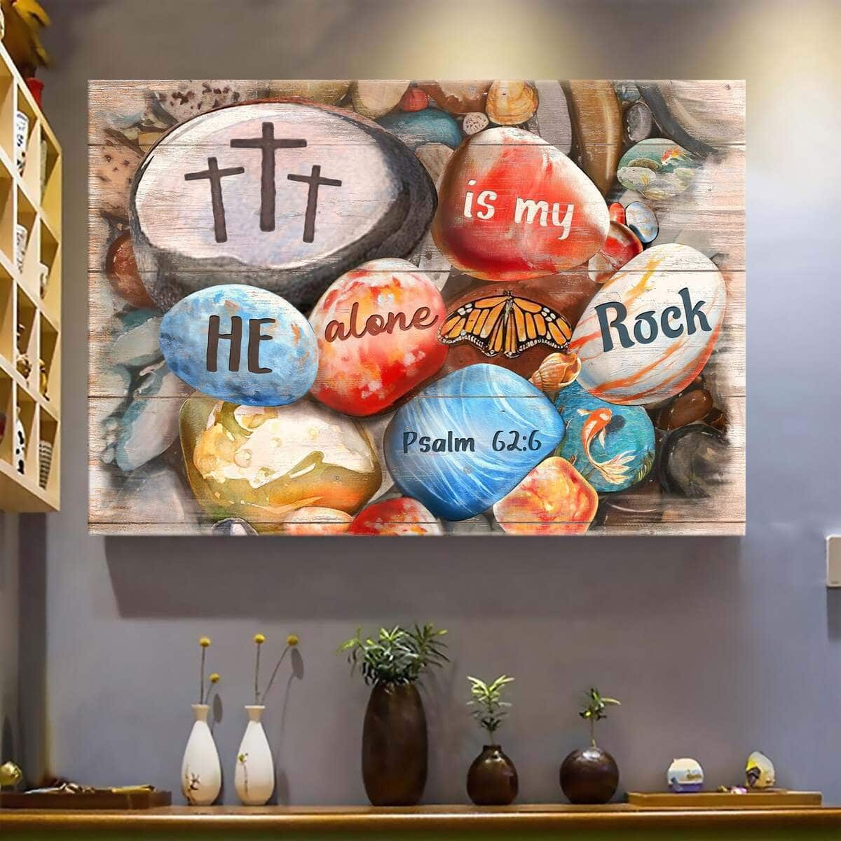 He Alone Is My Rock Religious Faith Canvas Wall Art