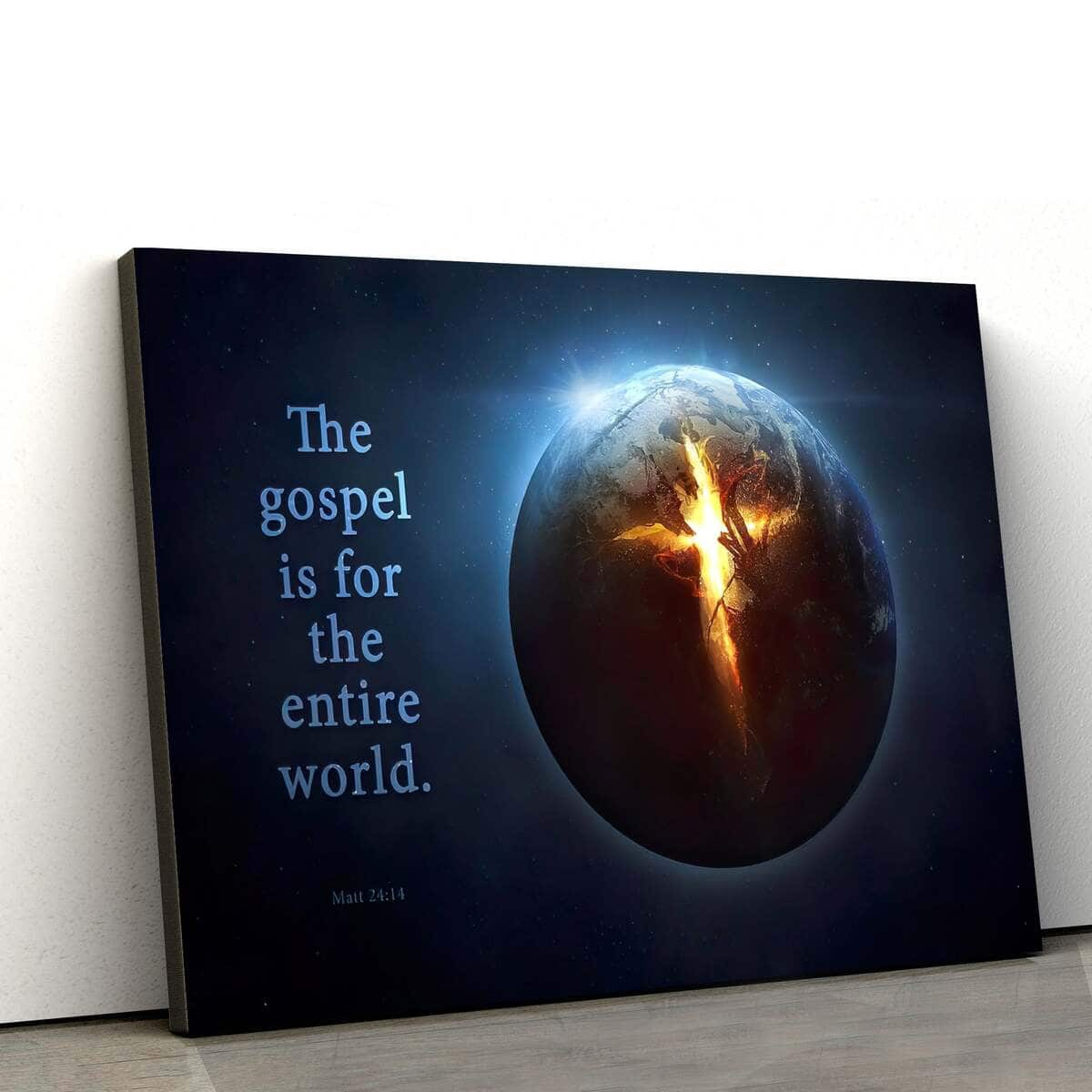 The Gospel Is For The Entire World Christian Canvas Wall Art