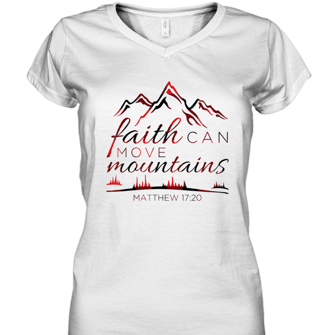 Faith Can Move Mountains Religious Bible Verse T-Shirt Faith Can Move Mountains Religious Bible Verse T-Shirt