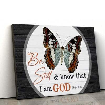 Christian Psalm 46:10 Be Still And Know That I Am God Canvas Wall Art Christian Psalm 46:10 Be Still And Know That I Am God Canvas Wall Art