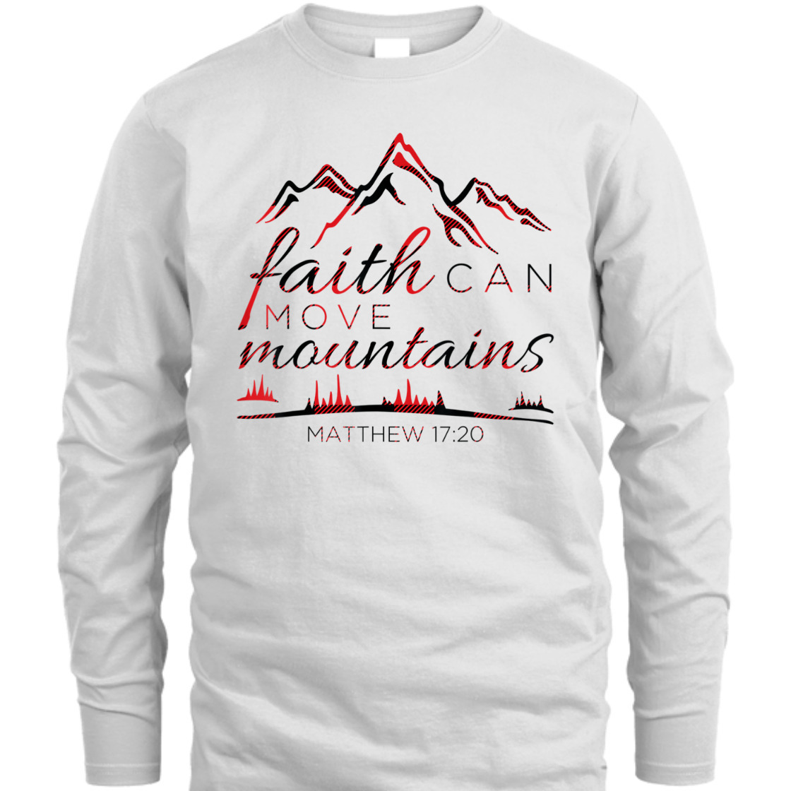 Faith Can Move Mountains Religious Bible Verse T-Shirt Faith Can Move Mountains Religious Bible Verse T-Shirt