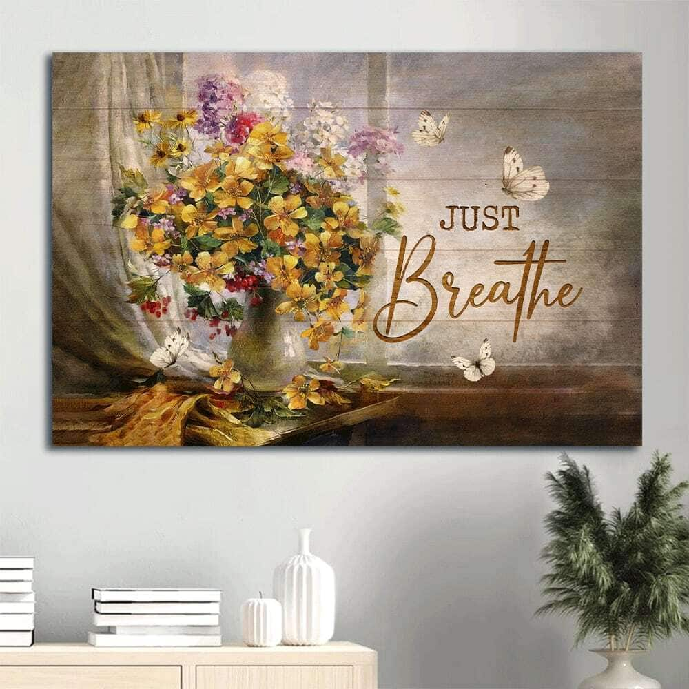 Flower Just Breathe Butterflies Religious Canvas Wall Art