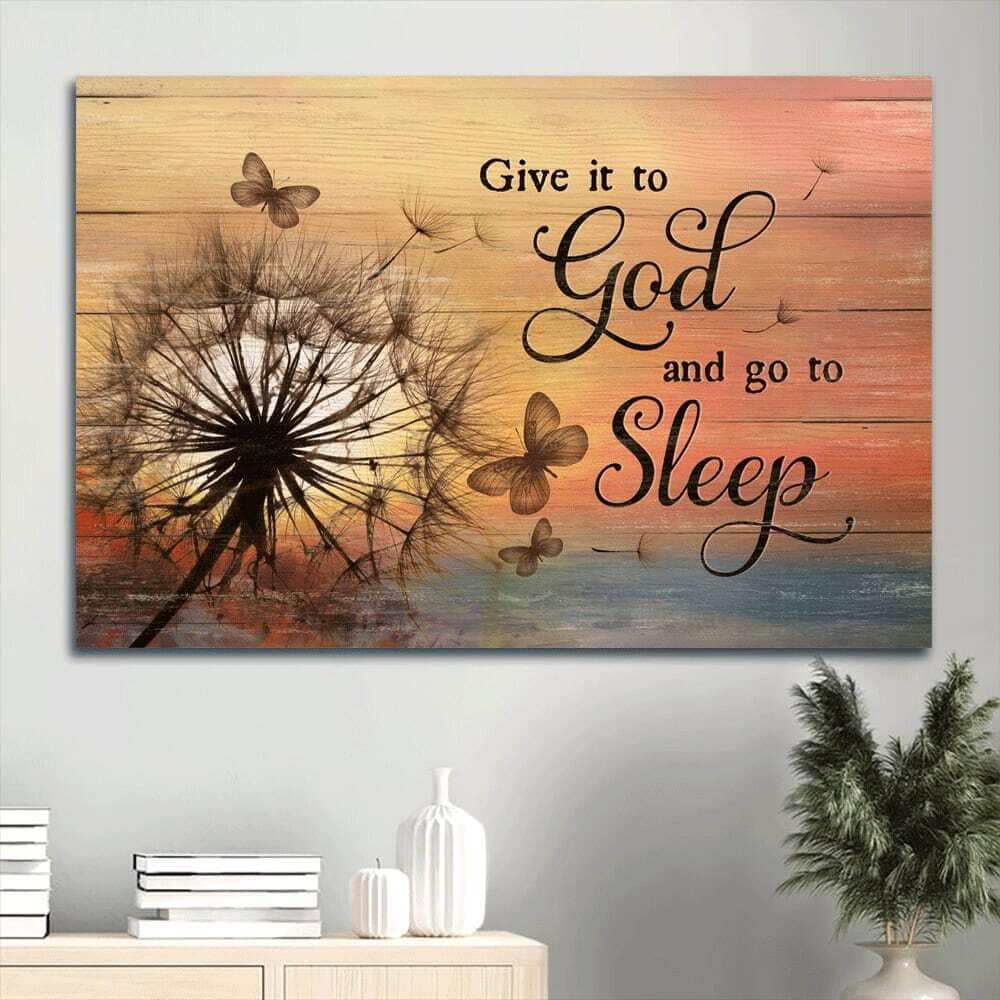 Christian Give It To God And Go To Sleep Canvas Wall Art Christian Give It To God And Go To Sleep Canvas Wall Art