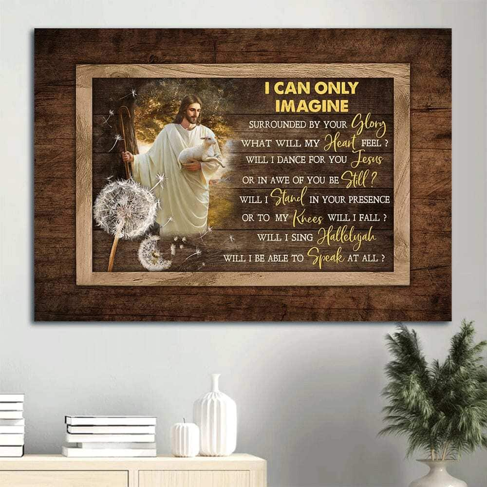 Christian I Can Only Imagine Canvas Wall Art Surrounded By Your Glory