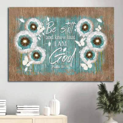 Dandelion Christian Be Still And Know That I Am God Canvas Wall Art