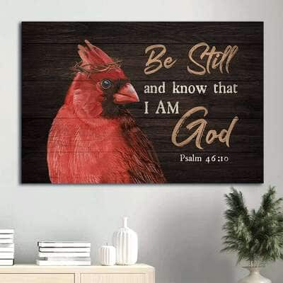 Psalm 46:10 Be Still And Know That I Am God Believer In Jesus Canvas Wall Art
