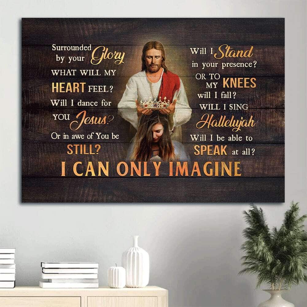 Christian I Can Only Imagine Canvas Wall Art Will I Be Able To Speak At All Christian I Can Only Imagine Canvas Wall Art Will I Be Able To Speak At All