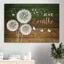 Christian Just Breathe Canvas Wall Art Dandelion Christian Just Breathe Canvas Wall Art Dandelion