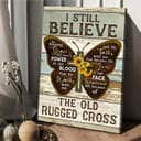 Christian Canvas Print I Still Believe The Old Rugged Cross