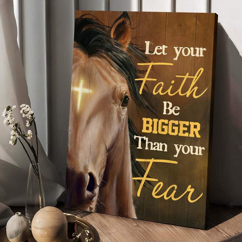 Christian Canvas Print Horse Cross Let Your Faith Be Bigger Than Your Fear Christian Canvas Print Horse Cross Let Your Faith Be Bigger Than Your Fear