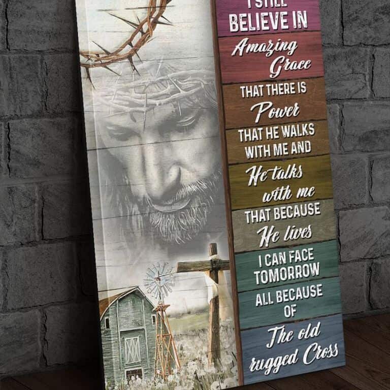 Christian Canvas Print I Still Believe In Grace Christian Canvas Print I Still Believe In Grace