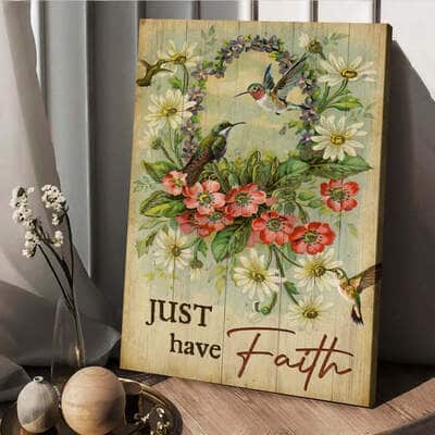 Christian Canvas Print Hummingbird Flower Wreath Just Have Faith
