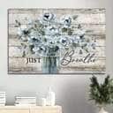 Vintage Flower Just Breathe Canvas Print