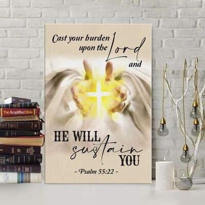 Cast Your Burden Upon The Lord Canvas Print