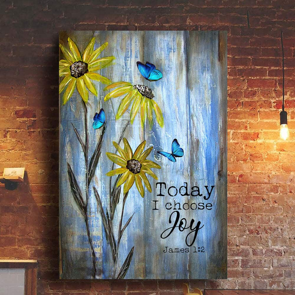 Butterfly Sunflower James 1:2 Today I Choose Joy Canvas Print