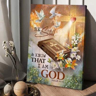 Psalm 46:10 Be Still And Know That I Am God Christian Canvas Print
