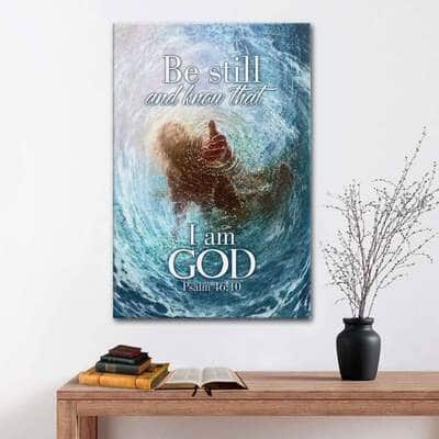 Psalm 46:10 Be Still And Know That I Am God Canvas Print Christian Gift