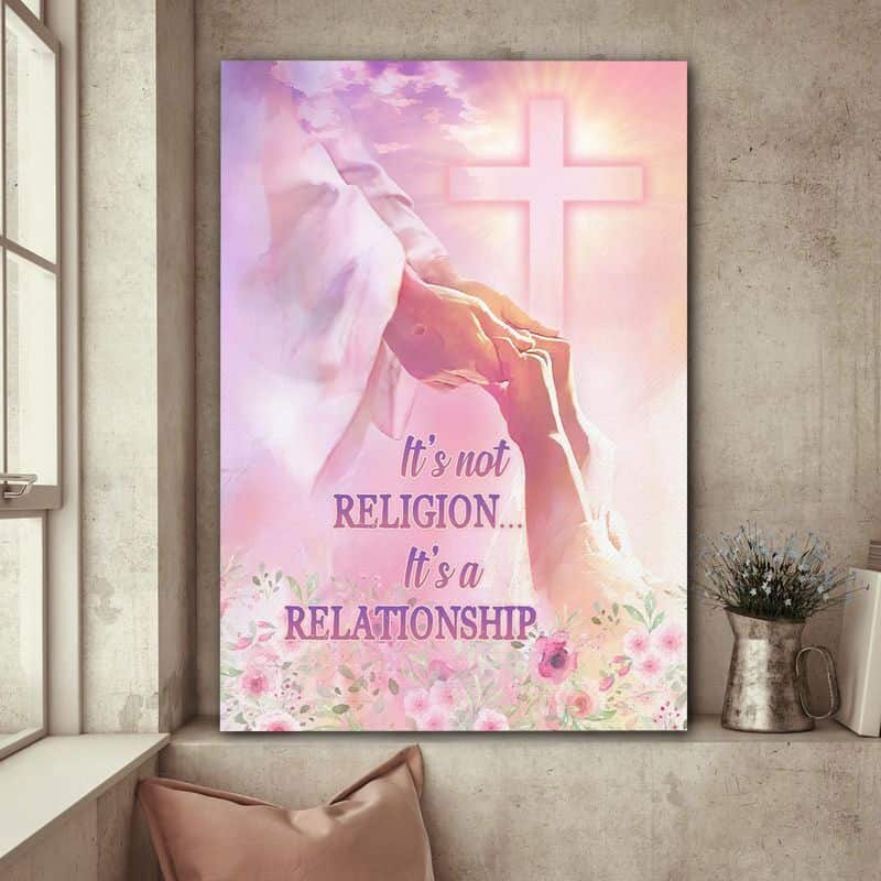 Christian Jesus It's Not Religion It's A Relationship Canvas Print