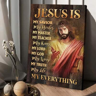 Jesus Is My Savior My Healer Canvas Print