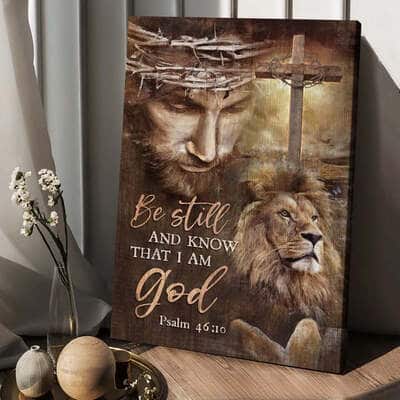 Christian Jesus Lion Cross Be Still And Know That I Am God Canvas Print